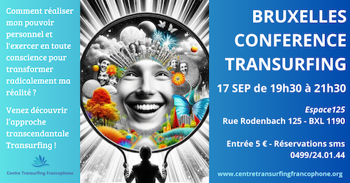 Lire la suite à propos de l’article CONFERENCE TRANSURFING BRUXELLES 17 SEPT. 2024